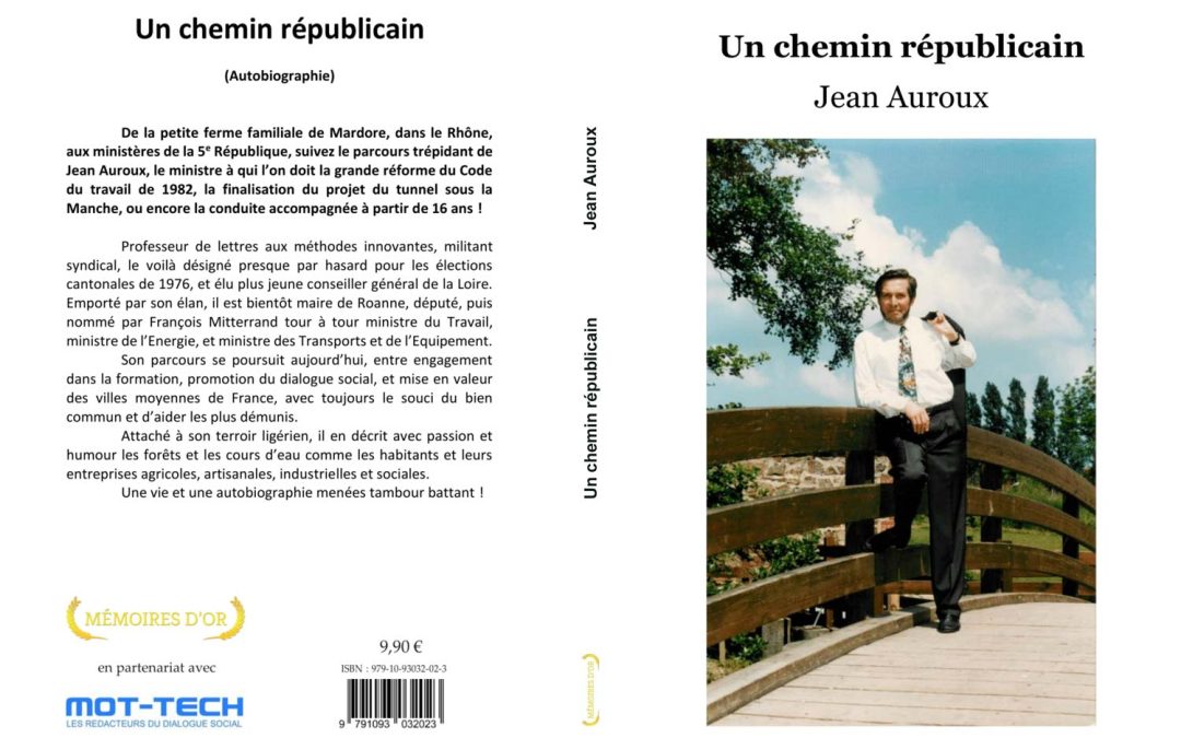 Jean Auroux : Un Chemin Républicain (Autobiographie)